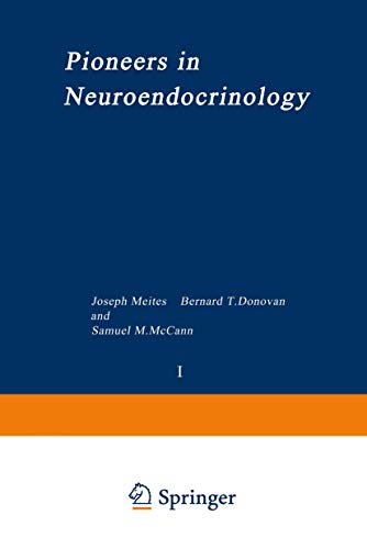 Pioneers in Neuroendocrinology (Perspectives in Neuroendocrine Research, 1, Band 1)