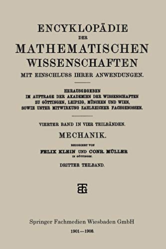 Encyklopädie der Mathematischen Wissenschaften mit Einschluss ihrer Anwendungen: Vierter Band: Mechanik (German Edition)