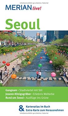 Seoul: MERIAN live! - Mit Kartenatlas im Buch und Extra-Karte zum Herausnehmen