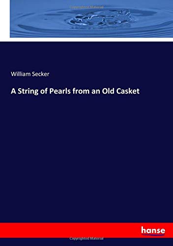 A String of Pearls from an Old Casket