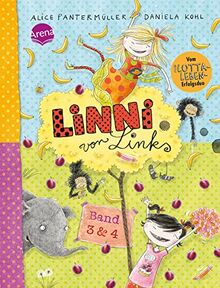 Linni von Links (Band 3 und 4): Zwei witzig-turbulente Alltagsabenteuer ab 8 Jahren vom „Mein-Lotta-Leben“-Duo Alice Pantermüller und Daniela Kohl