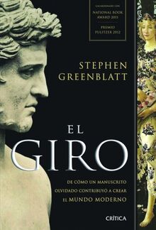 El giro : de cómo un manuscrito olvidado contribuyó a crear el mundo moderno (Serie Mayor)