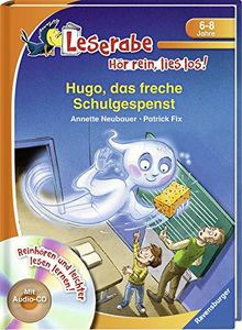 Hugo, das freche Schulgespenst (Leserabe - Hör rein, lies los!)