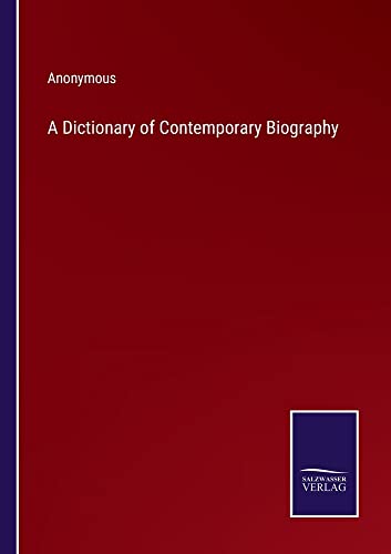 A Dictionary of Contemporary Biography