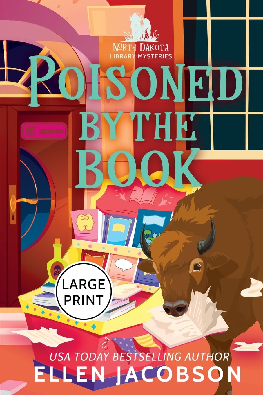 Poisoned by the Book: Large Print Edition (North Dakota Library Mysteries - Large Print, Band 2)
