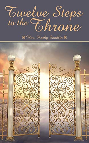 Twelve Steps To The Throne