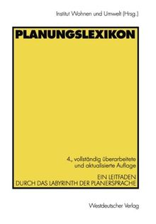 Planungslexikon: Ein Leitfaden durch das Labyrinth der Planersprache