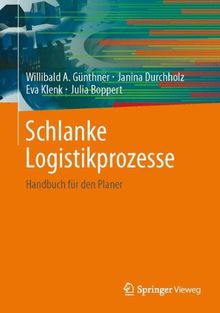 Schlanke Logistikprozesse: Handbuch für den Planer