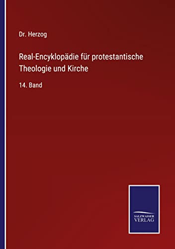 Real-Encyklopädie für protestantische Theologie und Kirche: 14. Band
