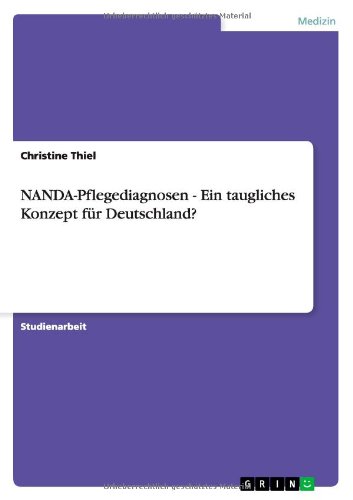 NANDA-Pflegediagnosen - Ein taugliches Konzept für Deutschland?
