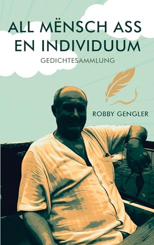 All Mënsch ass en Individuum: Gedichtesammlung