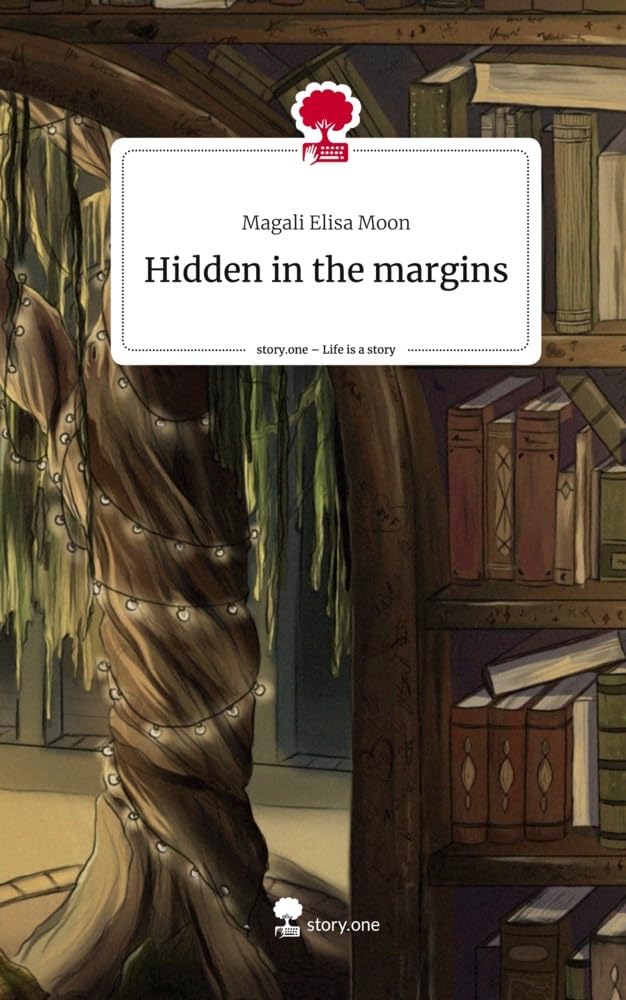 Hidden in the margins. Life is a Story - story.one