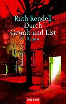 Durch Gewalt und List: Roman (Goldmann Allgemeine Reihe)