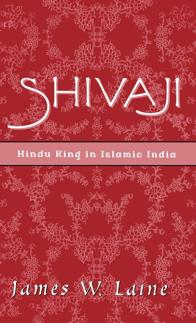 Shivaji: Hindu King in Islamic India