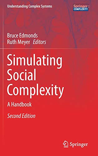Simulating Social Complexity: A Handbook (Understanding Complex Systems)