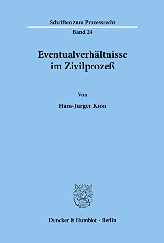 Eventualverhältnisse im Zivilprozeß.