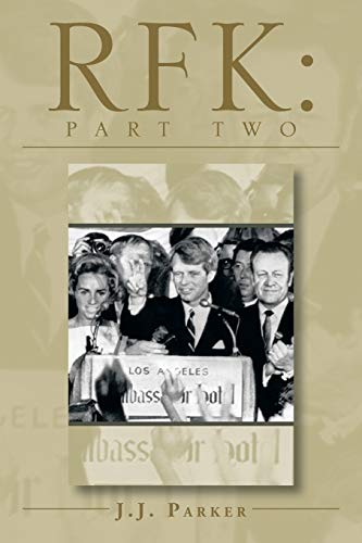 ''Rfk: The Decision to Run in '68'' a Three-ACT Drama Book One