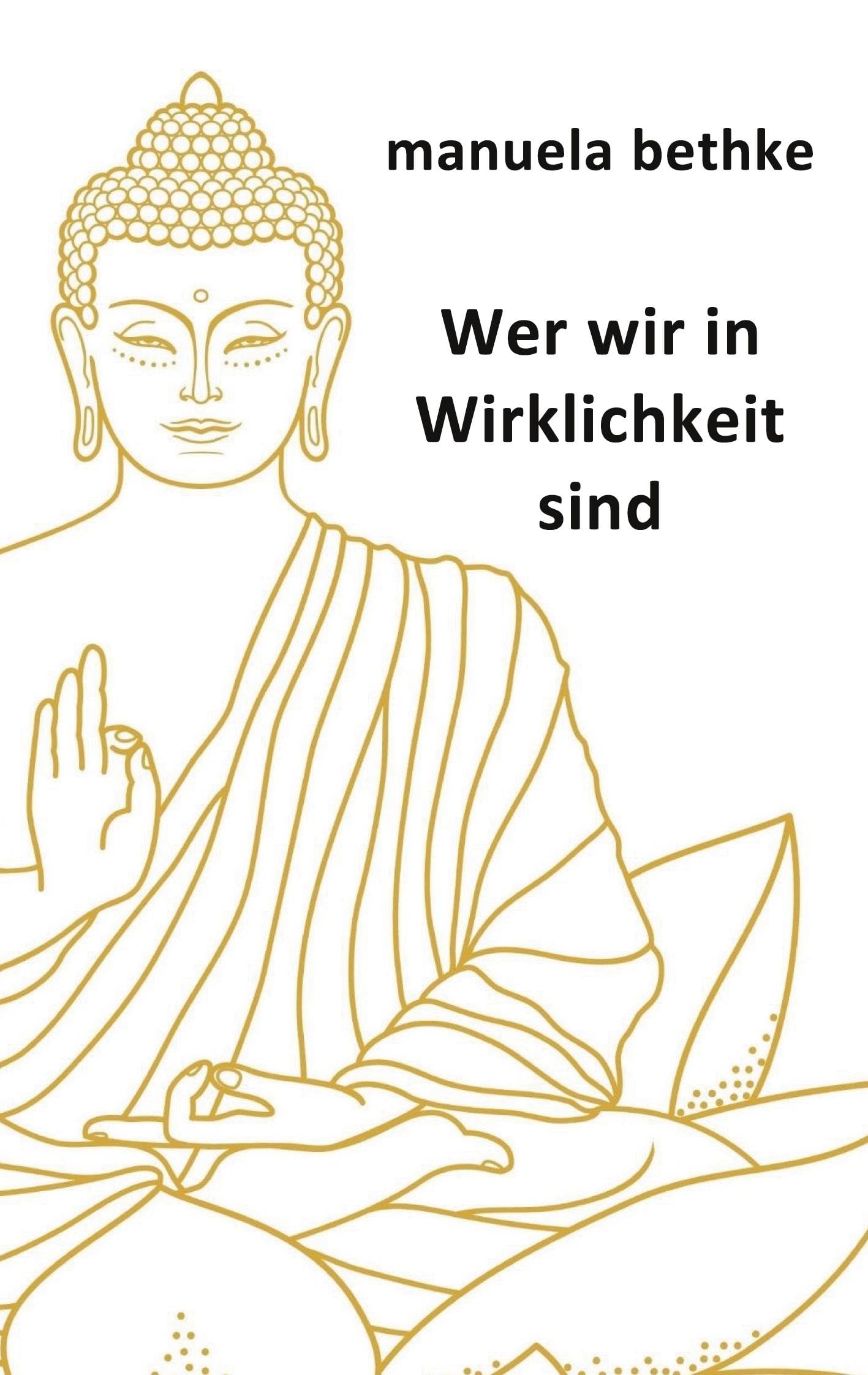 Wer wir in Wirklichkeit sind: Die Reise zu unser aller Urgrund