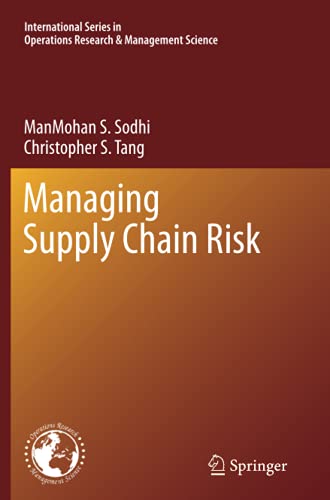Managing Supply Chain Risk (International Series in Operations Research & Management Science, Band 172)