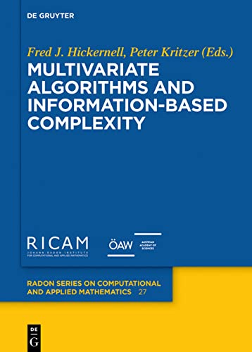 Multivariate Algorithms and Information-Based Complexity (Radon Series on Computational and Applied Mathematics, 27)