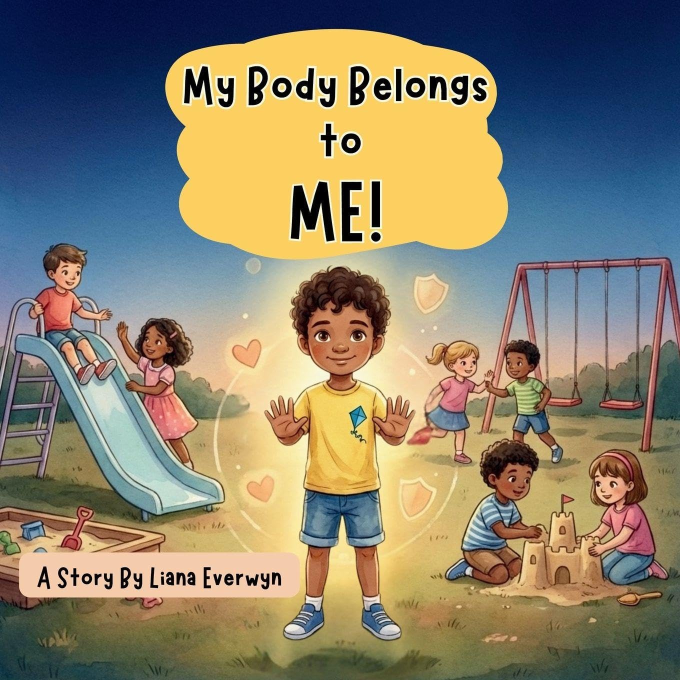 My Body Belongs to Me! A Personal Safety Book for Kids: A Story that Teaches Children About Body Boundaries, Personal Space, Safe Touch, Consent, and ... Speak Up (Big Feelings, Big Emotions, Band 1)