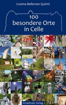 100 besondere Orte in Celle