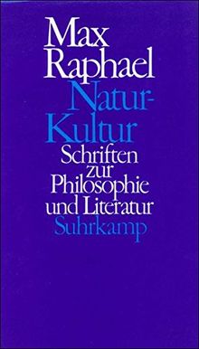 Natur - Kultur: Studien zur Philosophie und Literatur