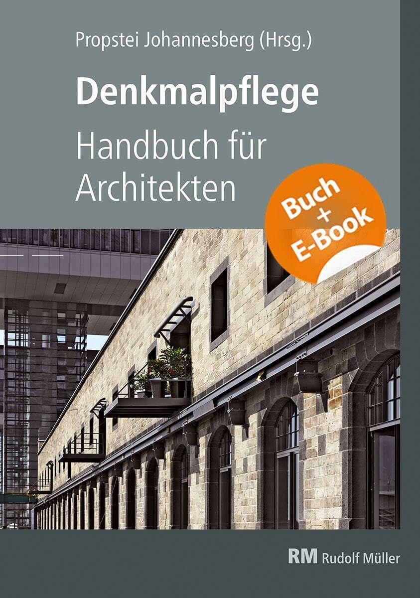 Denkmalpflege - Handbuch für Architekten - mit E-Book (PDF)