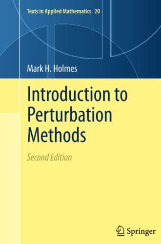 Introduction to Perturbation Methods (Texts in Applied Mathematics, Band 20)