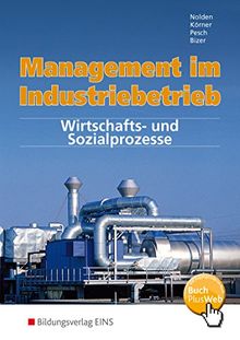 Management im Industriebetrieb: Wirtschafts- und Sozialprozesse: Schülerband