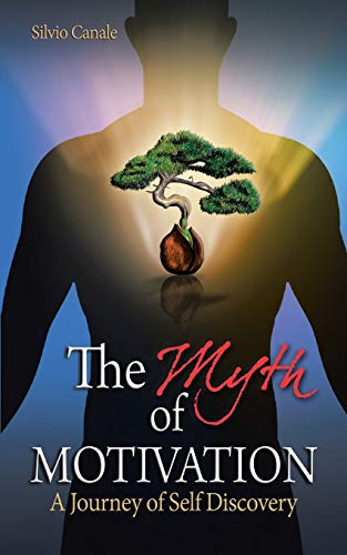 The Myth of Motivation: A Journey of Self Discovery