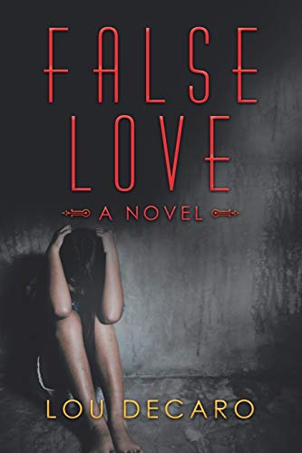 False Love: A Novel