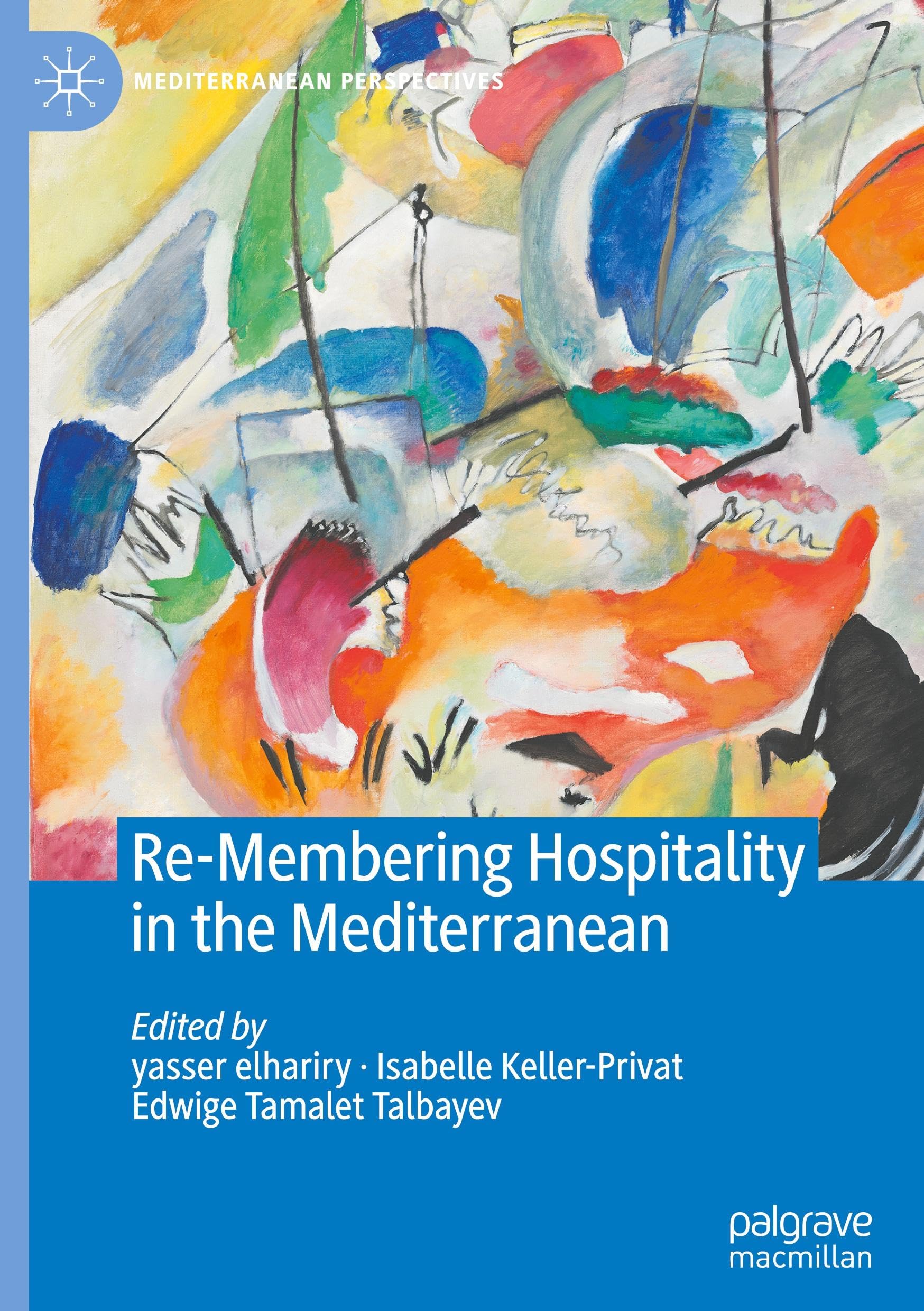 Re-Membering Hospitality in the Mediterranean (Mediterranean Perspectives)