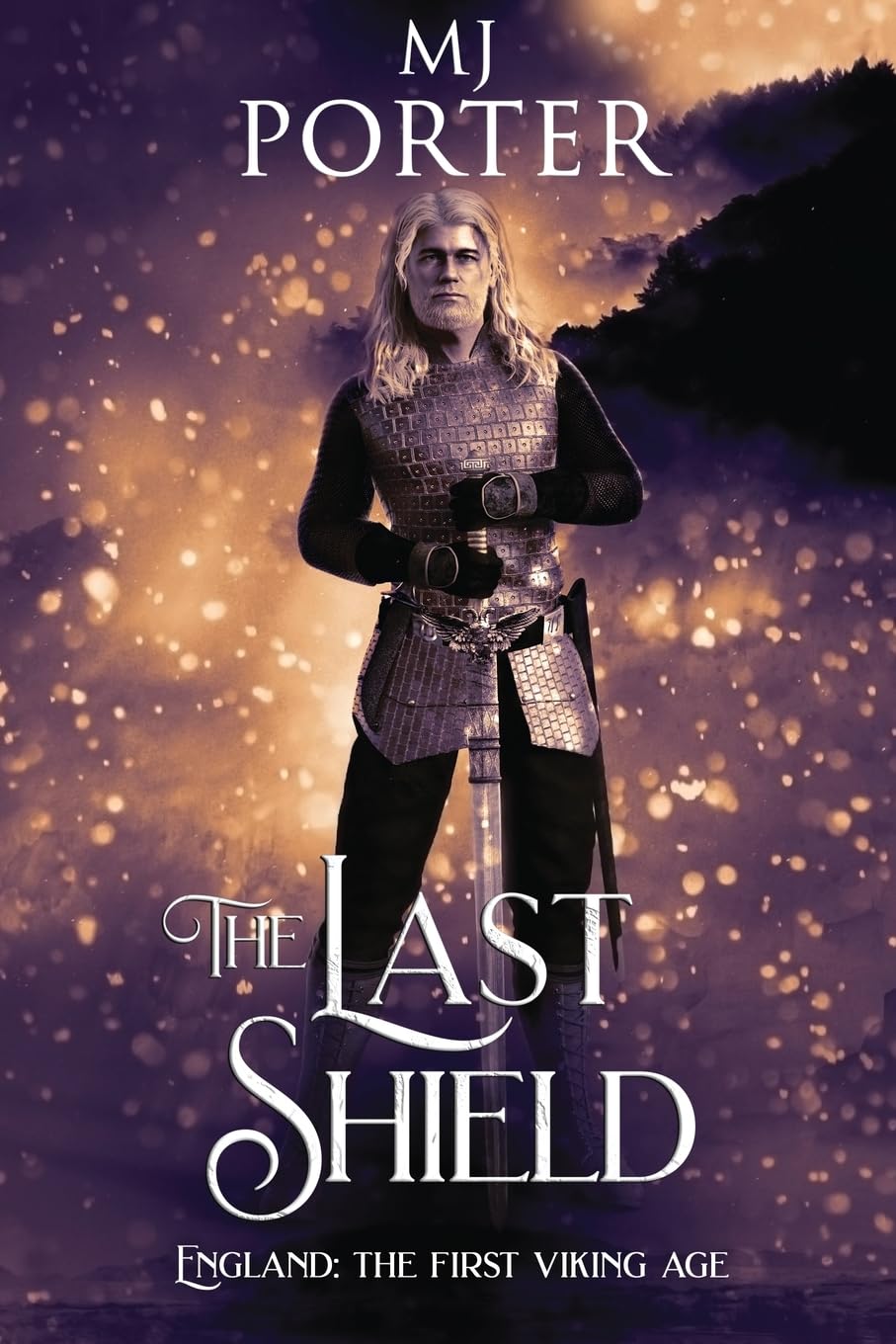 The Last Shield: England: The First Viking Age (The Mercian Ninth Century, Band 6)