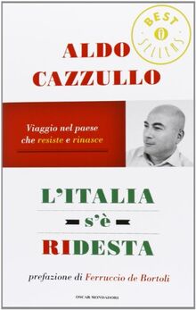 L'Italia s'è ridesta Viaggio nel paese che resiste e rinasce (Italienisch) Taschenbuch – 1 Januar 2013