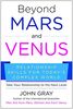 Beyond Mars and Venus: Relationship Skills for Todays Complex World