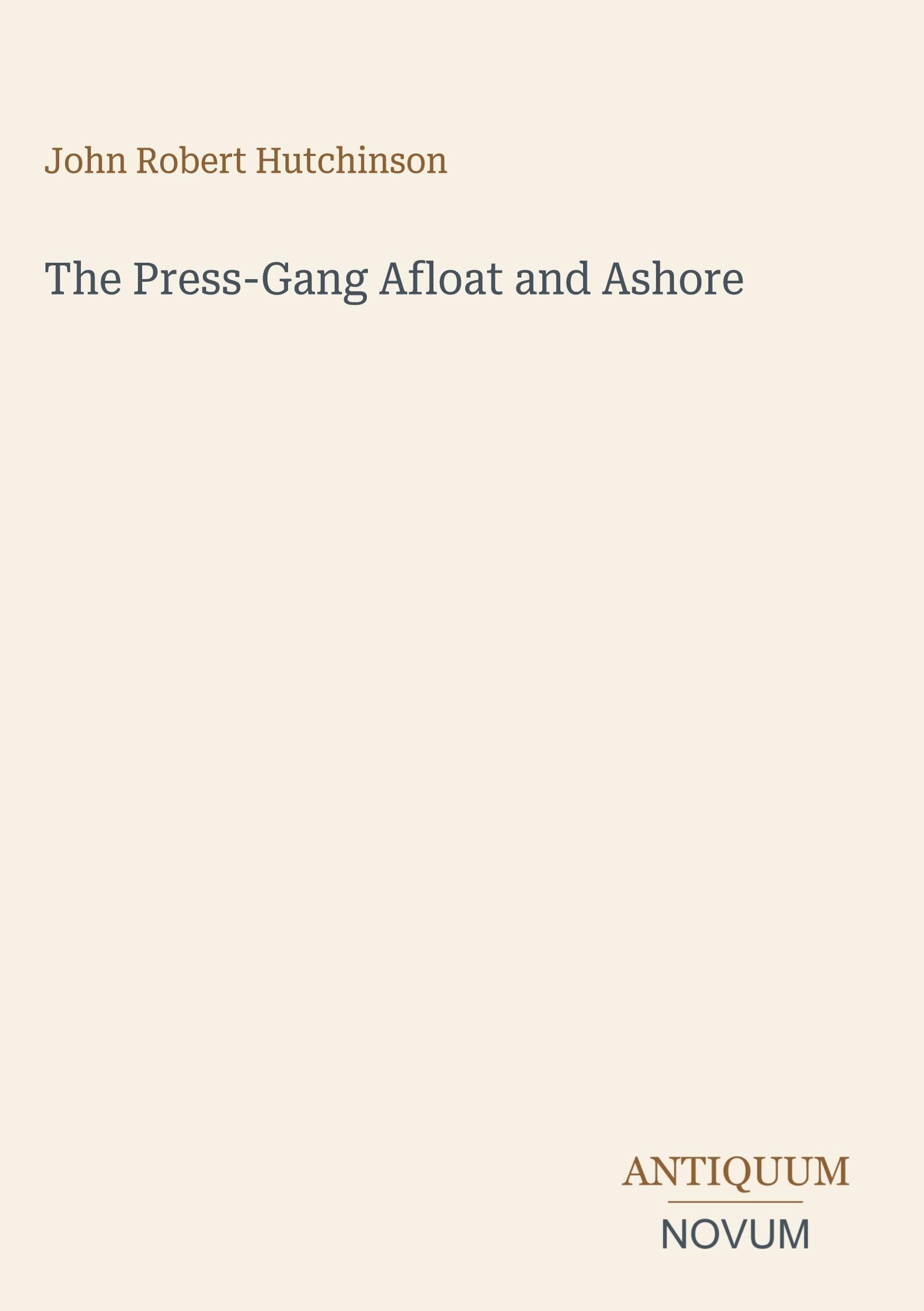 The Press-Gang Afloat and Ashore