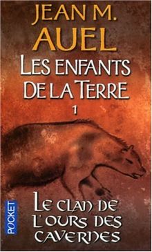 Les enfants de la Terre. Vol. 1. Le clan de l'ours des cavernes