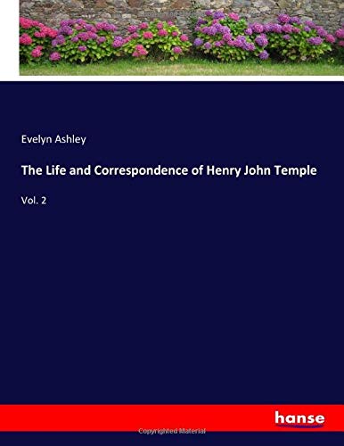 The Life and Correspondence of Henry John Temple: Vol. 2