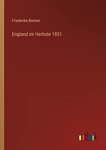 England im Herbste 1851