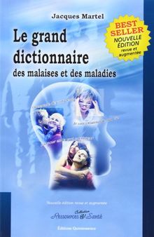 Le grand dictionnaire des malaises et des maladies de Jacques Martel | momox shop