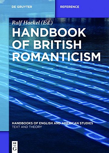 Handbook of British Romanticism (Handbooks of English and American Studies, Band 6)