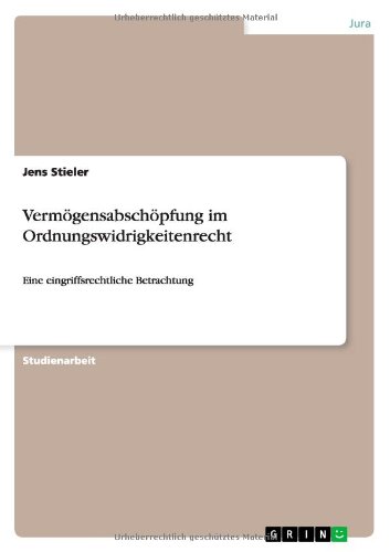 Vermögensabschöpfung im Ordnungswidrigkeitenrecht: Eine eingriffsrechtliche Betrachtung