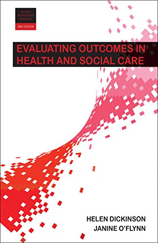 Evaluating outcomes in health and social care (Better Partnership Working)