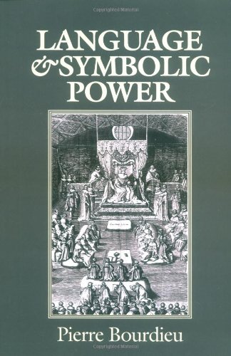 Pierre Bourdieu Language And Symbolic Power