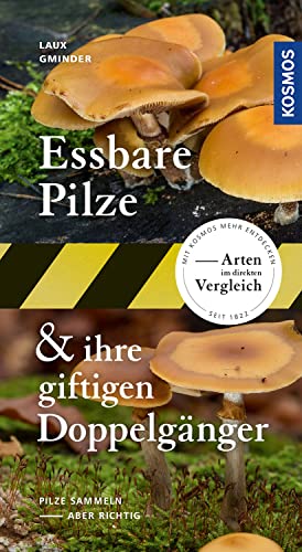Laux, Hans E.: Essbare Pilze und ihre giftigen Doppelgänger