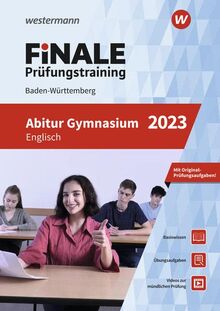 FiNALE Prüfungstraining / FiNALE Prüfungstraining Abitur Baden-Württemberg: Abitur Baden-Württemberg / Englisch 2023