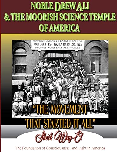 Noble Drew Ali & The Moorish Science Temple Of America. The Movement That Started It All
