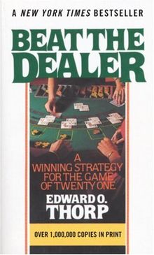 Beat the Dealer: A Winning Strategy for the Game of Twenty-One (Vintage)