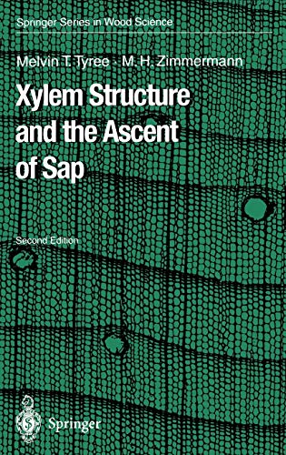Xylem Structure and the Ascent of Sap (Springer Series in Wood Science)